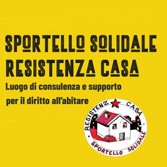 Resistenza Casa Sportello Solidale, informazioni sull’abitare, la casa e lo sfratto